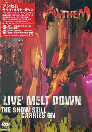 Anthem  - Live' Melt Down - The Show Still Carries On