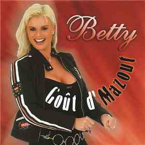 Betty  - Goût D'Mazout