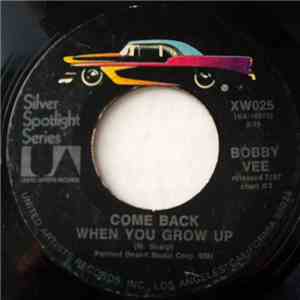 Bobby Vee - Come Back When You Grow Up