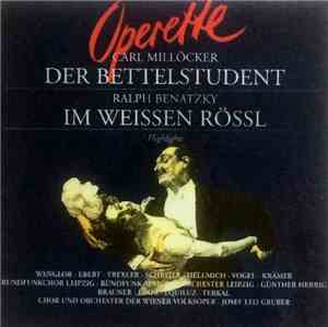 Carl Millöcker, Ralph Benatzky - Der Bettelstudent / Im Weissen Rössl