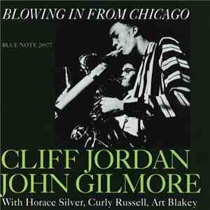 Clifford Jordan & John Gilmore - Blowing In From Chicago