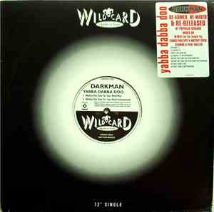 Darkman - Yabba Dabba Doo