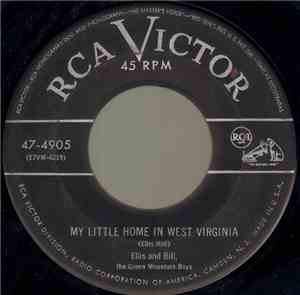 Ellis And Bill, The Green Mountain Boys - My Little Home In West Virginia / ...