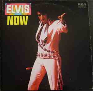 Elvis Presley - Elvis Now