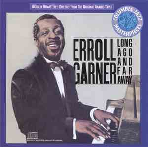 Erroll Garner - Long Ago And Far Away