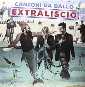 eXtraliscio - Canzoni Da Ballo