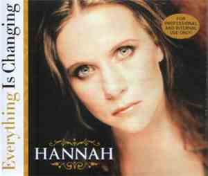 Hannah  - Everything Is Changing
