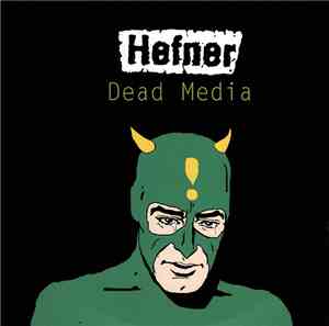 Hefner  - Dead Media