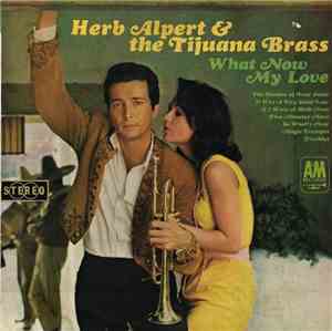 Herb Alpert & The Tijuana Brass - What Now My Love