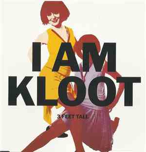 I Am Kloot - 3 Feet Tall