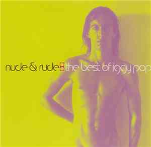 Iggy Pop - Nude & Rude: The Best Of Iggy Pop