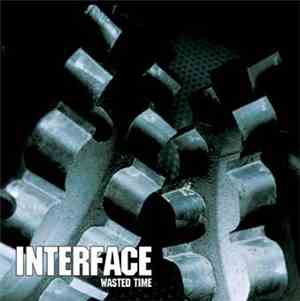 Interface  - Wasted Time