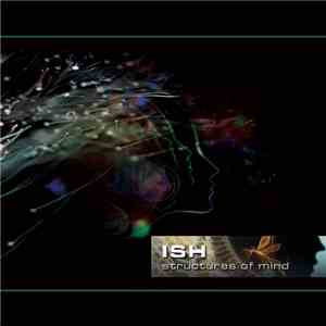 ISH  - Structures Of Mind