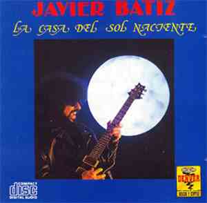 Javier Batiz - La Casa Del Sol Naciente