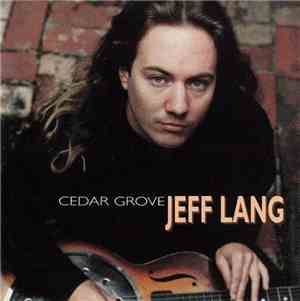 Jeff Lang - Cedar Grove
