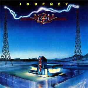 Journey - Raised On Radio