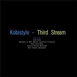 Kobi Arad - Kobistyle - Third Stream (Featuring Members of BSO, Oran Etkin, ...