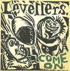 Levellers - Come On