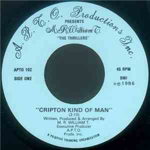 M. R. William T. & The Thrillers - Cripton Kind Of Man
