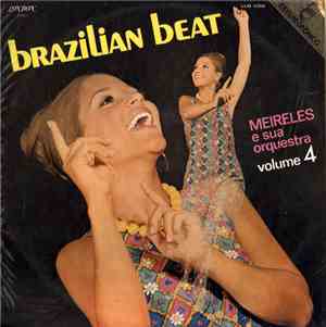 Meireles E Sua Orquestra - Brazilian Beat Vol. 4