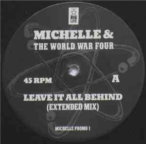 Michelle & The World War Four - Leave It All Behind