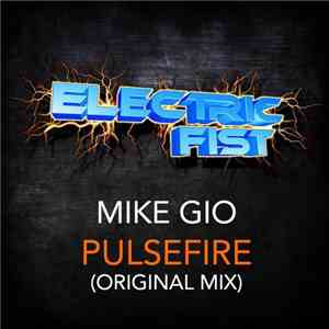 Mike Gio - Pulsefire