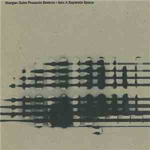 Morgan Geist - Environ - Into A Separate Space