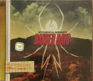 My Chemical Romance - Danger Days: The True Lives Of The Fabulous Killjoys