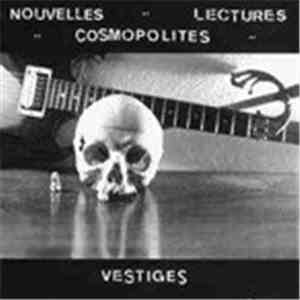 Nouvelles Lectures Cosmopolites - Vestiges