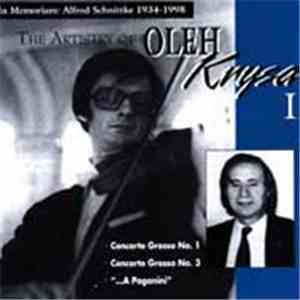 Oleh Krysa, Alfred Schnittke - The Artistry of Oleh Krysa, Vol 1 - In Memor ...