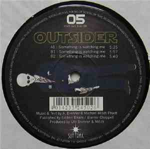 Outsider  - Something Is Watching Me