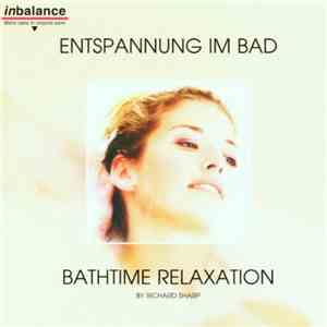 Richard Sharp - Entspannung Im Bad / Bathtime Relaxation