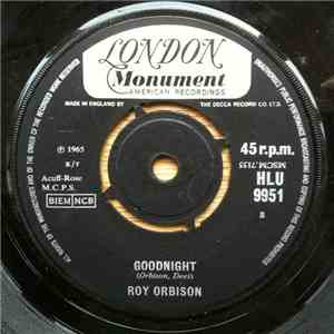 Roy Orbison - Goodnight