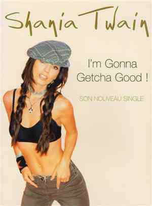 Shania Twain - I'm Gonna Getcha Good!