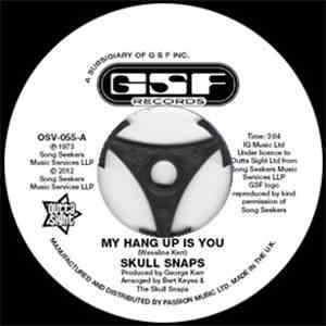 Skull Snaps - My Hang Up Is You / I'm Your Pimp