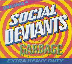 Social Deviants - Garbage