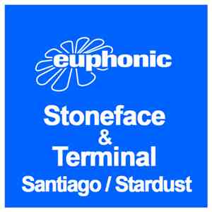 Stoneface & Terminal - Santiago / Stardust