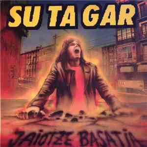 Su Ta Gar - Jaiotze Basatia
