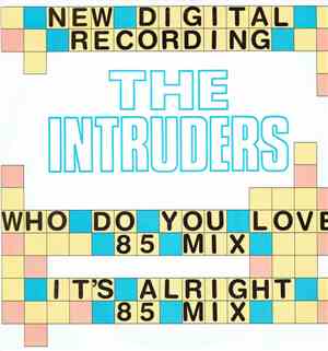 The Intruders - Who Do You Love ('85 Mix)