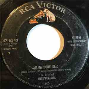 The Original Miss Peaches - Mama Done Said / Heart Full Of Love