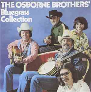 The Osborne Brothers - The Osborne Brothers' Bluegrass Collection