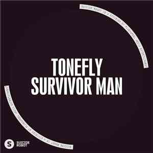 Tonefly - Survivor Man
