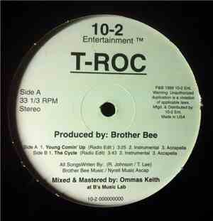T-Roc  - Young Comin' Up / The Cycle