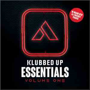 Various - Klubbed Up Essentials Volume One