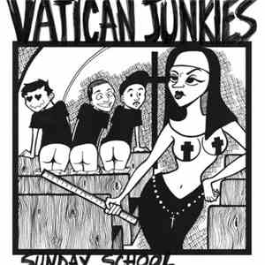 Vatican Junkies - Sunday School