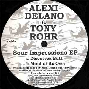 Alexi Delano & Tony Rohr - Sour Impressions EP