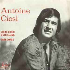 Antoine Ciosi - Corri Corri O Zittellina / Casa Corse