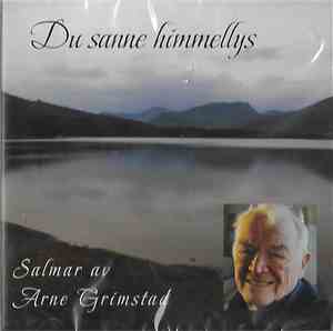 Arne Grimstad - Du Sanne Himmellys - Salmar Av Arne Grimstad