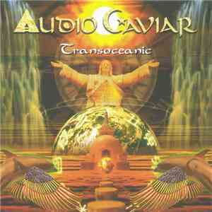 Audio Caviar - Transoceanic