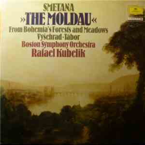 Bedrich Smetana - Boston Symphony Orchestra / Rafael Kubelik - The Moldau